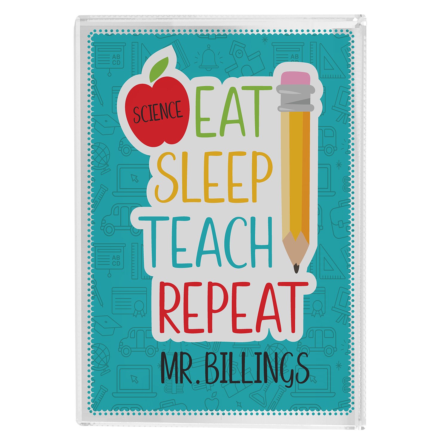 Eat, Sleep, Teach Glass Block - Small-Teal