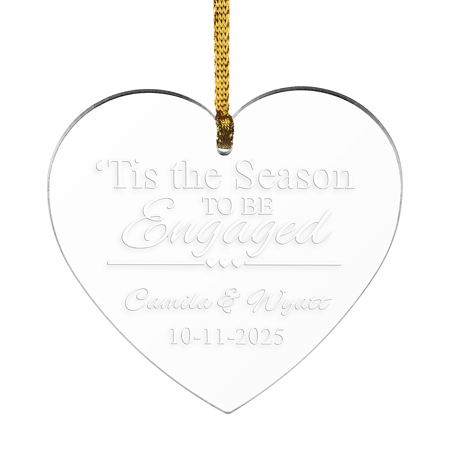 'Tis the Season Acrylic Heart Ornament - Engaged